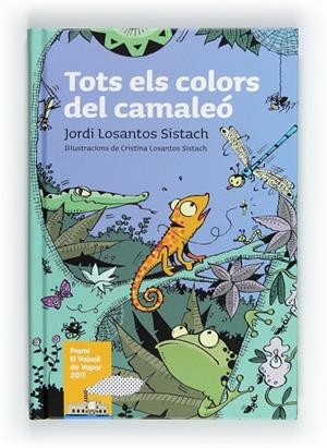 TOTS ELS COLORS DEL CAMALEO | 9788466129367 | LOSANTOS SISTACH, JORDI
