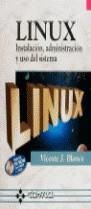 LINUX. INST. ADM. Y USO DEL SISTEMA | 9788478972272 | BLANCO