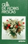 GUIA DE FLORES FRESCAS | 9788425328350 | BARASSI, GIORGIO / BARASSI, LUISA