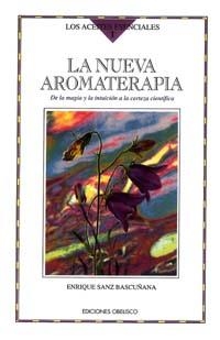 NUEVA AROMATERAPIA, LA | 9788477205012 | SANZ BASCUÑANA