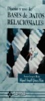 BASE DE DATOS RELACIONALES, DISEÑO Y USO DE | 9788478972791 | LUQUE RUIZ, IRENE / GOMEZ-NIETO, MIGUEL ANGEL