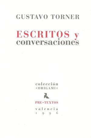 ESCRITOS Y CONVERSACIONES | 9788481910971 | TORNER, G.