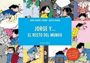 JORGE Y EL RESTO DEL MUNDO | 9788492766857 | SIERRA I FABRA, JORDI