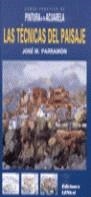 TECNICAS DEL PAISAJE , LAS | 9788489730557 | PARRAMON, JOSE MARIA
