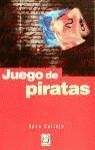 JUEGO DE PIRATAS | 9788447804276 | CALLEJA, SEVE