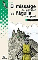MISSATGE DEL CAVALLER DE L`AGUILA RAMPANT, EL | 9788424681319 | VALLS,ALVAR