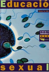 EDUCACIO SEXUAL DONAR LA VIDA CREDIT VARIABLE ESO | 9788448906054 | INSTITUT BORJA DE BIOETICA