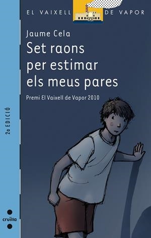 SET RAONS PER ESTIMAR ELS MEUS PARES | 9788466128933 | CELA, JAUME