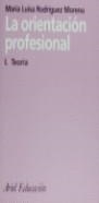 ORIENTACION PROFESIONAL, LA | 9788434426221 | RODRIGUEZ MORENO, MARIA LUISA