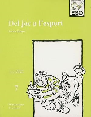 DEL JOC A L'ESPORT CR.VAR. ESO 7 | 9788479354206 | PELEGRÍ, MACIÀ