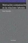 MOTIVACION Y COMUNICACION EN RELACIONES LABORALES | 9788436811858 | SAAVEDRA, IRENE