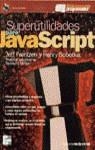 JAVASCRIPT , SUPERUTILIDADES PARA | 9788448121242 | FRENTZEN , JEFF
