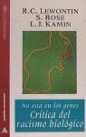 NO ESTA EN LOS GENES CRITICA DEL RACISMO BIOLOGICO | 9788425329456 | LEWONTIN, R.C.