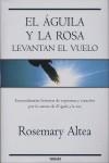 AGUILA Y LA ROSA LEVANTAN EL VUELO, EL | 9788466638067 | ALTEA, ROSEMARY