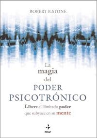 MAGIA DEL PODER PSICOTRONICO, LA | 9788441426993 | STONE ROBERT, B.