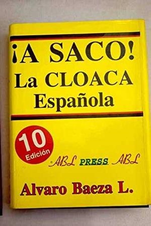 A SACO! LA CLOACA ESPAÑOLA | 9788488485274 | BAEZA, A.