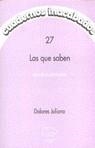 LAS QUE SABEN | 9788487715662 | JULIANO, DOLORES