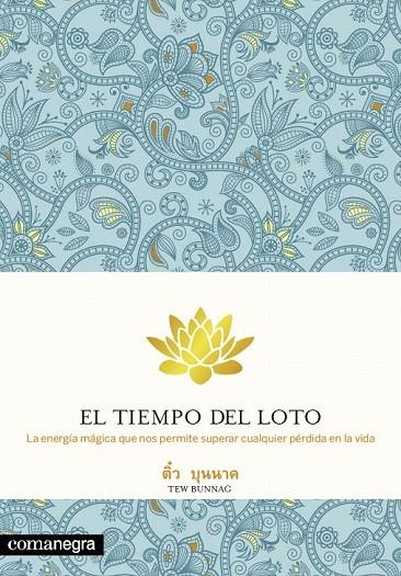 TIEMPO DEL LOTO, EL | 9788415097594 | BUNNAG, TEW