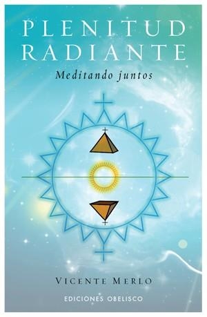 PLENITUD RADIANTE | 9788497775731 | MERLO, VICENTE