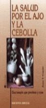 SALUD POR EL AJO Y LA CEBOLLA , LA | 9788489832657 | COPAN, JUAN T.
