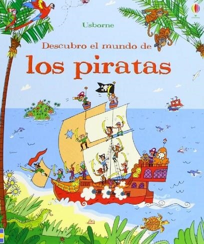 DESCUBRO EL MUNDO DE LOS PIRATAS | 9781409553892 | ALLEN, PETER/REID, STRUAN/STOWELL, LOUIE