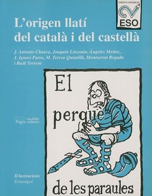 ORIGEN LLATI DEL CATALA I DEL CASTELLA CR.VAR.ESO | 9788479353544 | CHUECA, J. A./LINZOAIN, J./MUÑOZ, A./PARRA, J. I./QUINTILLÀ, M. T./REGADA, M./TORRENT, R.