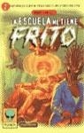 ESCUELA ME TIENE FRITO , LA | 9788408023517 | COVILLE , BRUCE