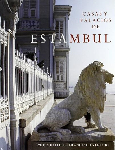 CASAS Y PALACIOS DE ESTAMBUL | 9781900826013 | HELLIER, CHRIS/VENTURI, FRANCESCO