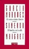 MISMO CUENTO DISTINTO,EL-HOMBRE EN LA CALLE,EL | 9788472234161 | GARCIA MARQUEZ-SIMENON
