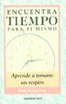 ENCUENTRA TIEMPO PARA TI MISMO | 9788427023031 | PEISNER COXE, PAULA