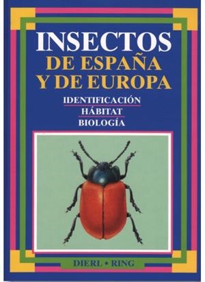 INSECTOS DE ESPAÑA Y DE EUROPA | 9788428208994 | DIERL.RING