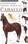 CABALLO, DICCIONARIO VISUAL ALTEA DEL | 9788437245522 | VARIOS