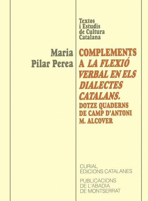 COMPLEMENTS A LA FLEXIO VERBAL EN ELS DIALECTES CATALANS | 9788484150299 | PEREA , MARIA PILAR