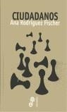 CIUDADANOS | 9788435008693 | RODRÍGUEZ FISCHER, ANA