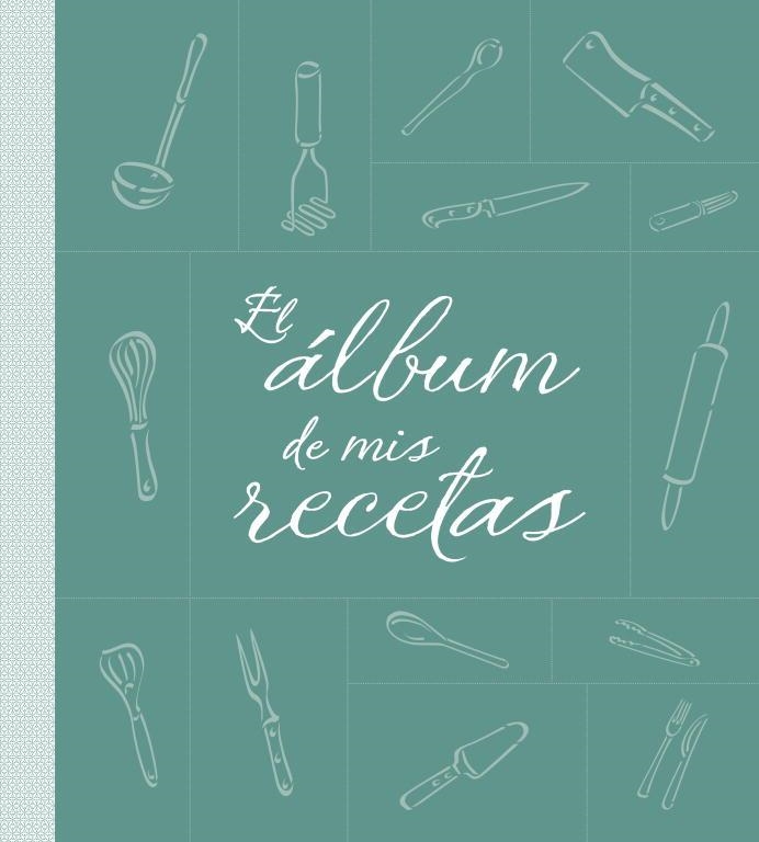 ALBUM DE MIS RECETAS | 9788425344251
