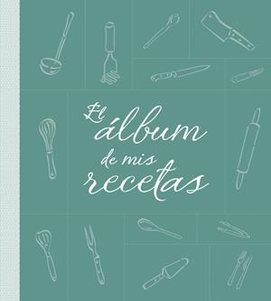 ALBUM DE MIS RECETAS | 9788425344251