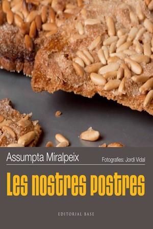 NOSTRES POSTRES, LES | 9788415267492 | MIRALPEIX, ASSUMPTA