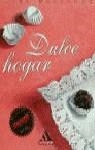 DULCE HOGAR | 9788439702887 | MARRODÁN PRADOS, IGONE