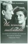 ROMANCE INOLVIDABLE,UN.HIST. DE AMOR DE K. HEPBURN/S.TRACY | 9788408028529 | ANDERSEN, C.