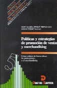 POLITICAS Y ESTRATEGIAS DE PROMOCION VENTAS/MERCHA | 9788479782696 | FERRÉ TRENZANO, JOSÉ MARÍA/FERRÉ NADAL, JORDI