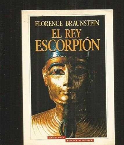 REY ESCORPION, EL | 9788445501320 | BRAUNSTEIN, F.