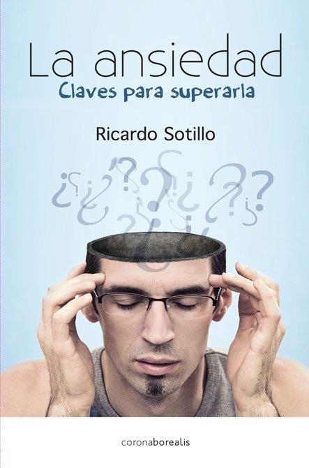 ANSIEDAD CLAVES PARA SUPERARLA | 9788415306771 | SOTILLO HIDALGO, EDUARDO