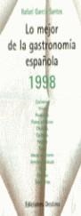 LO MEJOR DE LA GASTRONOMIA ESPAÑOLA 1998 | 9788423329717 | GARCIA SANTOS, RAFAEL