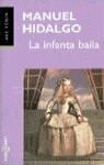 INFANTA BAILA , LA | 9788401418891 | HIDALGO , MANUEL