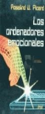 ORDENADORES EMOCIOINALES , LOS | 9788434411845 | PICARD , ROSALIND W.