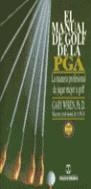 MANUAL DE GOLF DE LA PGA.MANERA PROFESIONAL DE JUG | 9788480191265 | GARY WIREN