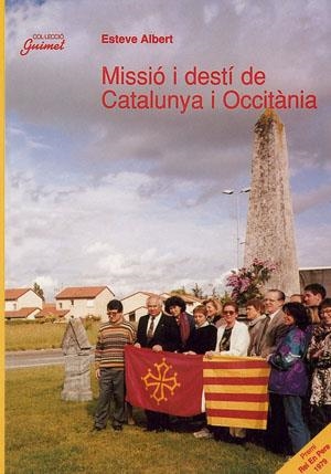 MISSIO I DESTI DE CATALUNYA I OCCITANIA | 9788479355517 | ALBERT , ESTEVE