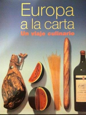 EUROPA A LA CARTA , UN VIAJE CULINARIO | 9783829028486 | KONEMANN