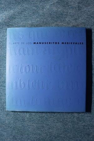 MANUSCRITOS MEDIEVALES, EL ARTE DE LOS | 9788477471844 | WEINSTEIN, KRYSTYNA