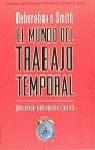MUNDO DEL TRABAJO TEMPORAL, EL | 9788427022201 | SMITH, Deborahann